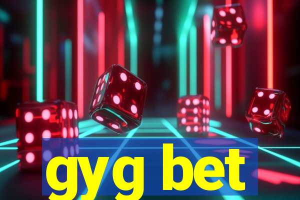 gyg bet